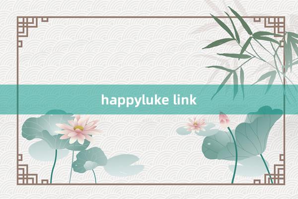 happyluke link