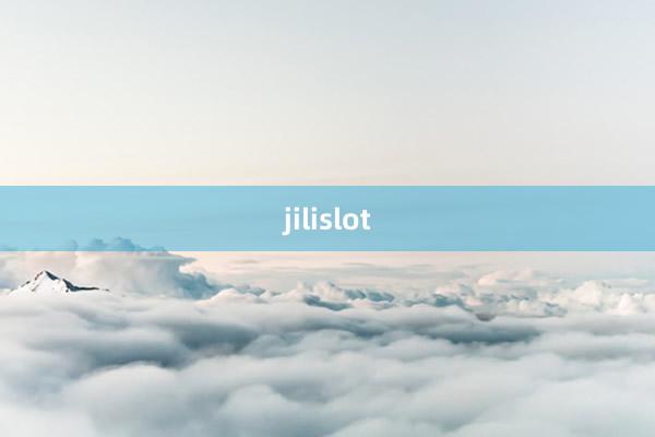 jilislot