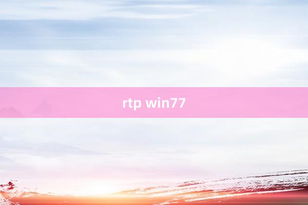 rtp win77